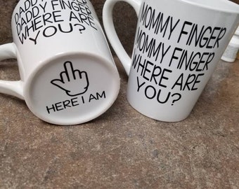 Mommy Finger Mommy Finger Where Are You? Here I Am, with Middle Finger Coffee Mug | Daddy Finger Daddy Finger Coffee Mug