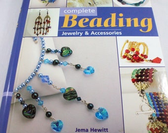 Complete Beading Jewelry & Accessories by Jema Hewitt - Jewelry making book