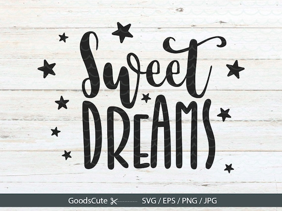 Download Sweet Dreams SVG Cutting Files Baby SVG Sayings Vector for