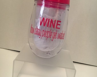 Wine How Classy People Get Wasted Wine Tumbler With Straw