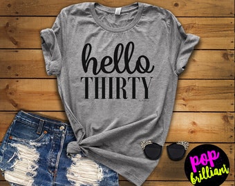 Boyfriend Tee / 30th Birthday Shirt / Birthday T-Shirt / Birthday shirt Ladies / Dirty Thirty Shirt / A11