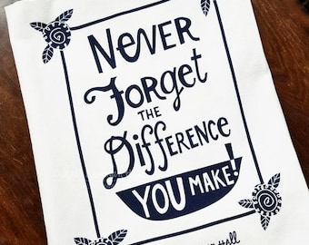 Friendship, Never Forget The Difference You Make Kitchen Tea Towel