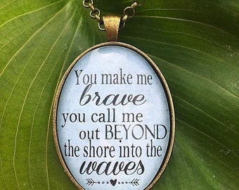 You Make Me Brave Bethel Music Pendant Necklace