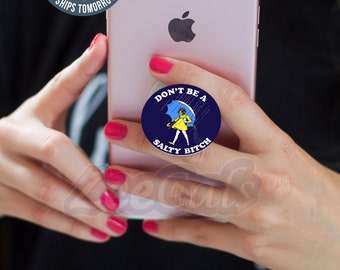 Don't be Salty | SALTY AF | Pop Phone Grip w Socket | Pop Phone Grip Sticker