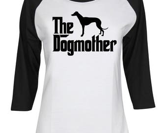 The Dogmother Greyhound - Mother of Greyhound - Greyhound Dog - Greyhound Mom - Animal Shirt - Women 3/4 Sleeve Baseball Shirt #IZWBSUB218