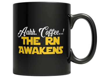 Aahh Coffee..!The RN Awakens Mug