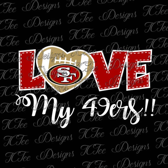 Download Love My 49ers San Francisco 49ers Football SVG Design