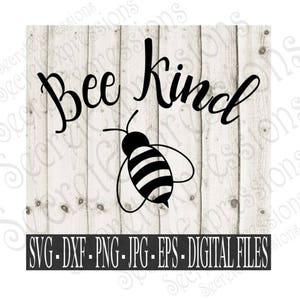 Free Free 247 Just Bee Kind Svg SVG PNG EPS DXF File