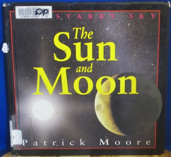 The Starry Sky The Sun and Moon + Sir Patrick Moore + Paul Doherty + 1994 + Vintage Book