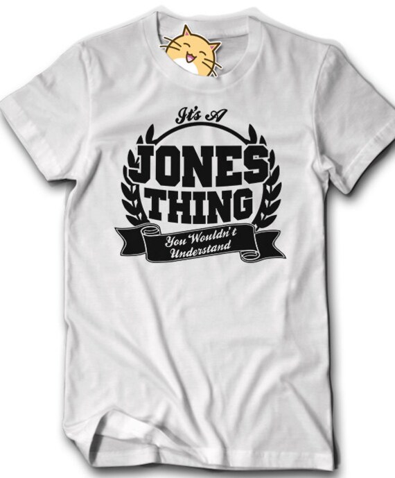 Custom ANY NAME Family Reunion Shirt It s a Jones Thing