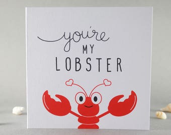 Lobster Card, Friends TV Lobster Card, You're My Lobster Card, Love Card, Anniversary Card, Wedding Card, Valentines Card