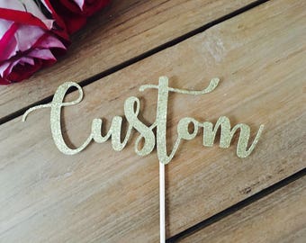 Custom Cake Topper, Custom Name Cake Topper, Birthday Cupcake Topper,