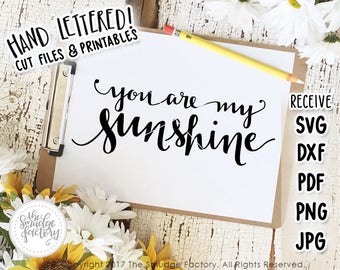 You Are My Sunshine SVG Cut File, My Only Sunshine, Hand Lettered, Silhouette, Calligraphy, SVG Cutting File, Instant Download, DIY Sign