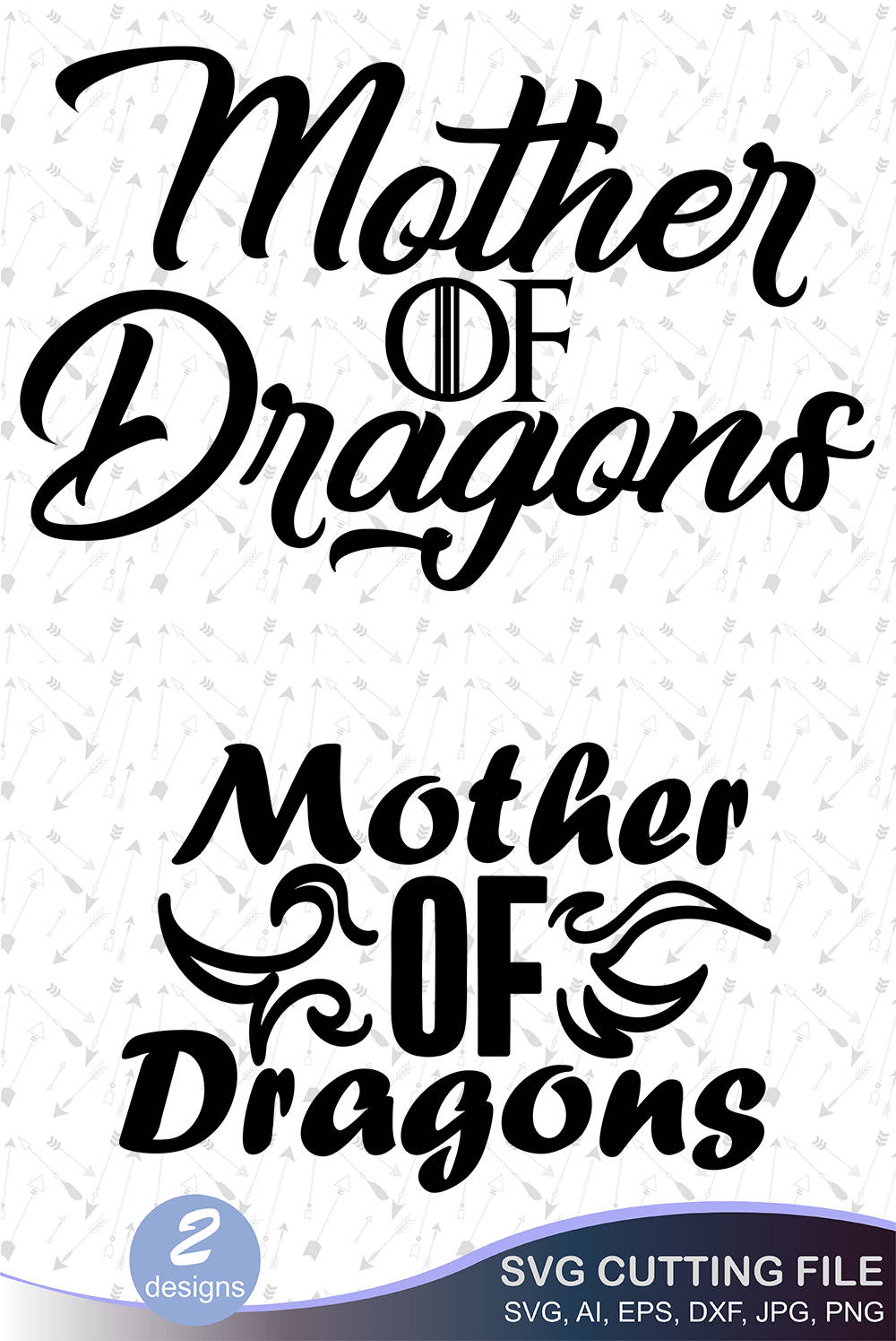 Download Mother Of Dragons Svg Files Game of Thrones svg GOT svg