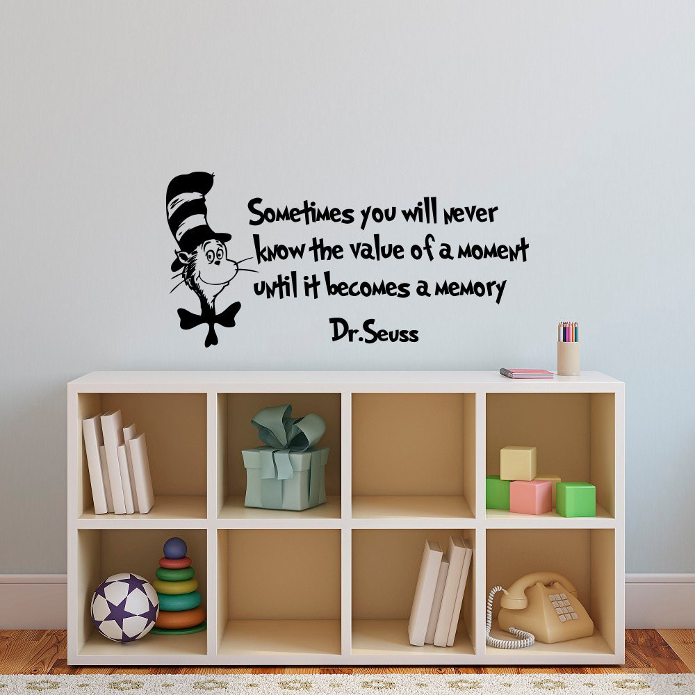 Dr Seuss Wall Decal Quote Sometimes You Will Never Know The