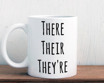 There they're their, grammar mug, english teacher gift (M357)