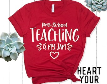Pre School Teaching Is My Jam Shirt - Pre-School Teacher Shirt - Preschool Teaching Shirt - Teacher Gift - HeartYourTees