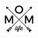Mom Life svg | Mom svg | Life svg | Motherhood svg | Stay At Home Mom svg | sahm svg | Arrow svg | SVG | DXF | JPG | cut file