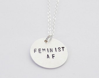 Feminist AF Necklace, Feminist Necklace, Women's March Necklace, Nasty Woman Necklace, Nasty Woman Jewelry, Feminist Jewelry, Empowerment