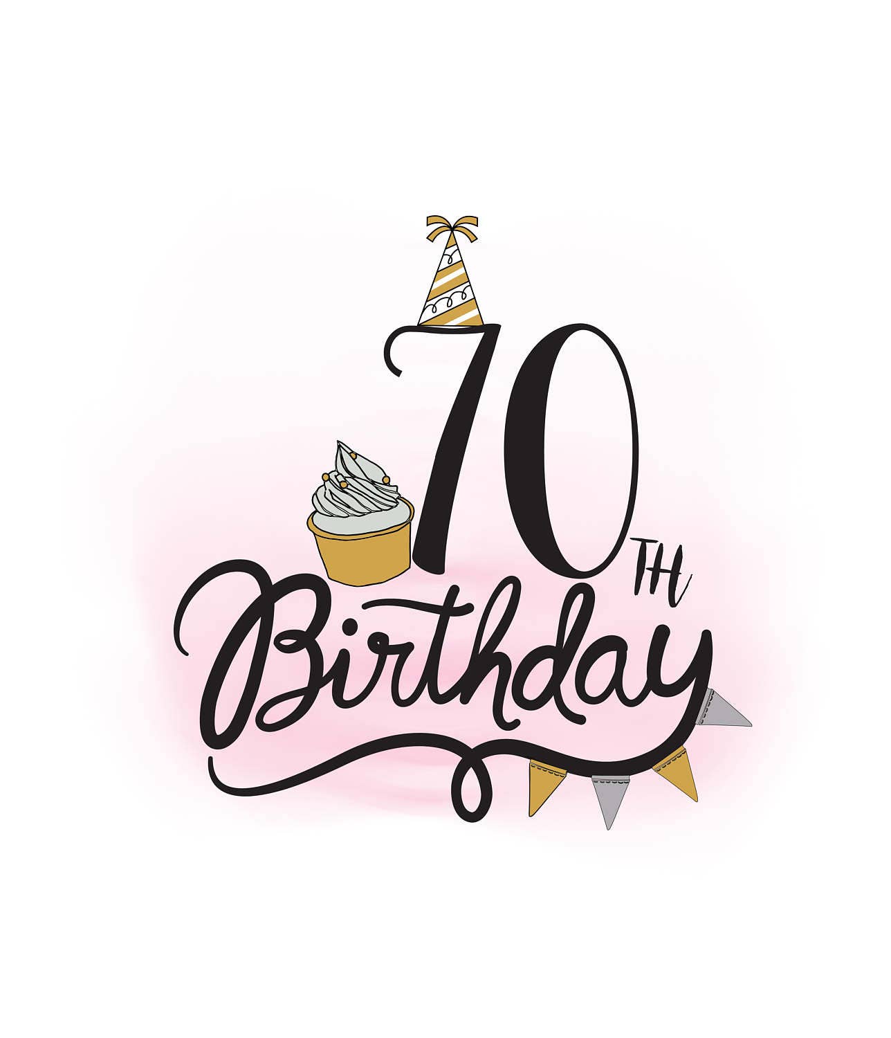 70th Birthday SVG clipart Birthday Quote cupcake svg 70th Birthday SVG clipart Birthday Quote cupcake svg