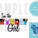INSTANT DOWNLOAD I'm the Birthday Girl Disney Character Inspired Shirt Iron-On