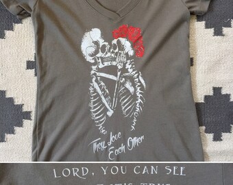 Grateful Dead Shirt-They Love Each Other Lot Shirt-Women's V Neck-Sizes XS S M L XL 2XL