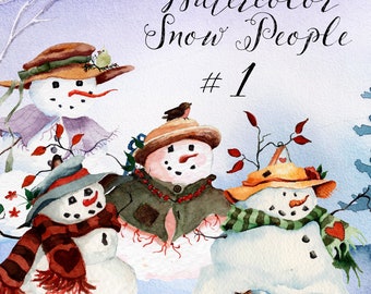 Snow People #1: Four Graphic Elements Clipart High Resolution Watercolor Snowman Image Files for Personal and Commercial Use