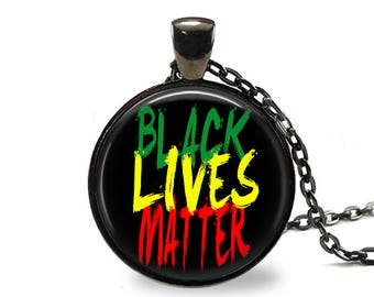 Black Lives Matter / BLM Pendant / Black Lives Matter Necklace
