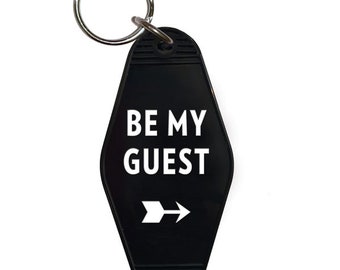 Be My Guest Key Tag, Motel Key Tag, Keychain, Key Fob, Be My Guest, Stocking Stuffer (KEY14)