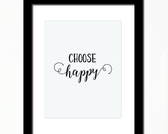 choose happy inspirational print
