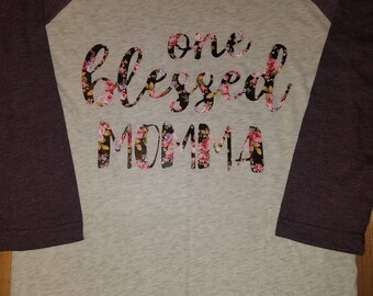 One Blessed Momma Floral Raglan