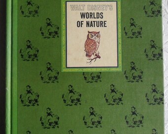 Vintage Book - Wonderful Worlds of Walt Disney - Worlds of Nature - Grolier London 1965