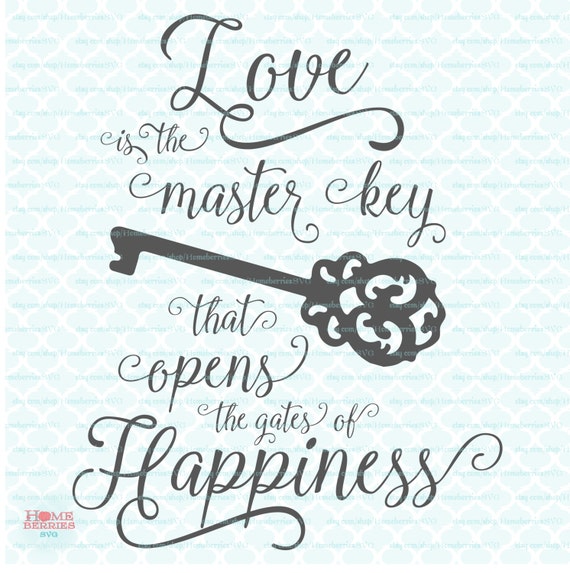 Valentine / Wedding Quote SVG Love is the Master Key Cut