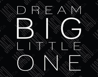 Dream Big Poster Print - Black with White (11"x14")