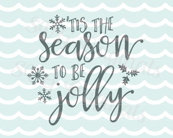Tis the season to be jolly Christmas SVG Vector File. So many uses! Cricut Explore and more! Merry Christmas! Season to sparkle