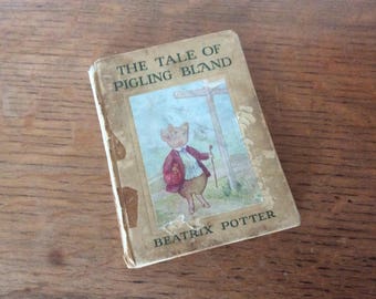 Antique 1912 The Tale of Pigling Bland, Beatrix Potter