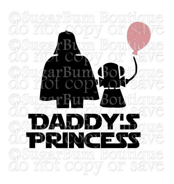 Download Daddy's Princess Star Wars svg png