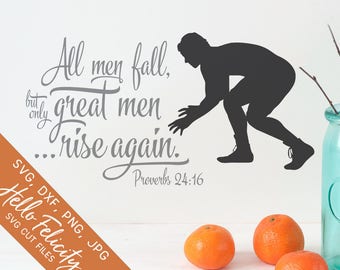 Wrestling Svg, Proverbs Svg, Great Men Rise Again Svg, Wrestler Svg, Dxf, Svg files for Cricut, Svg files for Silhouette, Vector Clip Art