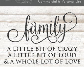 Family Svg Sayings - Family Svg Files for Cricut - Sayings Svg File - Family A Little Bit of Crazy Svg - Family Dxf - Silhouette Cut File