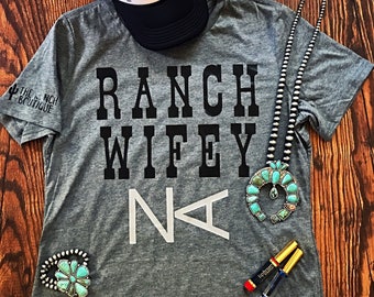 Ranch Wifey tee with your personal Ranch BRAND