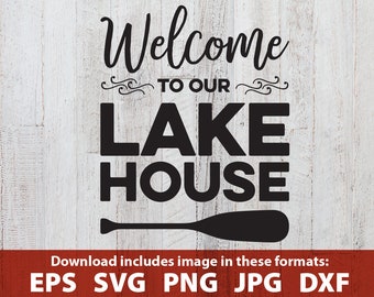 Lake SVG Welcome to our Lake House lake clipart clip art lake house decor lake sign cutting file cricut quote printable svg lake decor