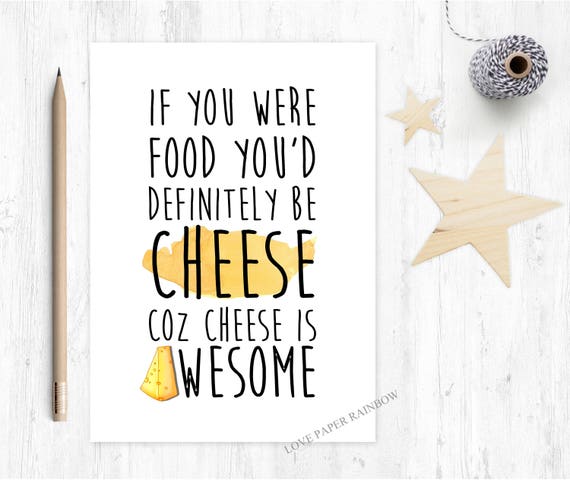 friendship card, funny father's day card, cheese card, funny cheese card, card for cheese lover, cheese is awesome, funny mum card, thanks