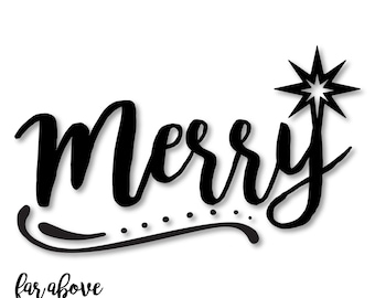 Merry Word Art with Christmas Star - SVG, DXF, png, jpg digital cut file for Silhouette or Cricut