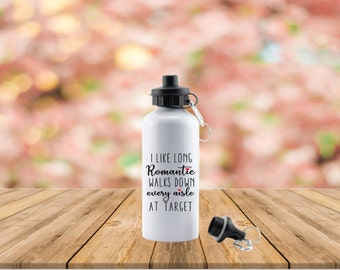 I like long romantic walks down every aisle at Target // Target Water Bottle // Mom Bottle // Wife Gift / Gift for Her // Target Mug