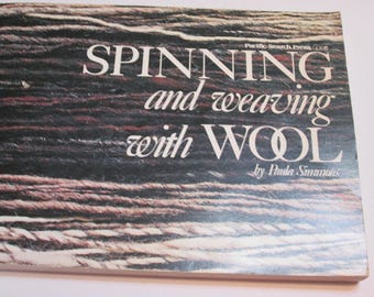Spinning and Weaving With Wool by Simmons