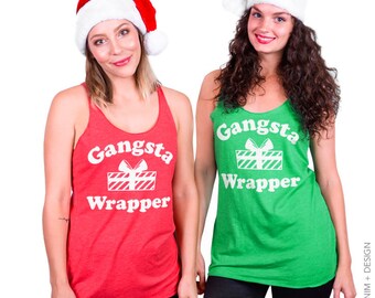 Christmas Tank, Gangsta Wrapper, Christmas Shirt, Christmas pajamas, Tank top, Tri-blend Racerback, Gym Tank, Yoga Tank, pjs, Cute Tank top