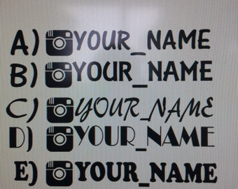 2 Custom Instagram Name Decals For 8 Dollars! Free shipping!!