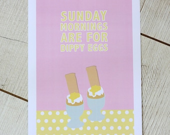 A4 kitchen wall print - Sunday mornings are for dippy eggs