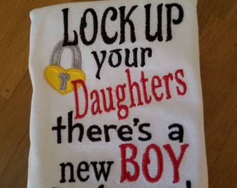 lock up your daughters there's a new boy in town onsies/tshirt