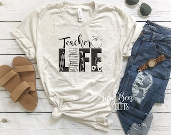 Teacher Life T-Shirt. Teacher Life Tee. Teacher Shirt. Teacher Tee. Teacher Gift. Teacher Appreciation Gift. New Teacher Gift. Gift for Her